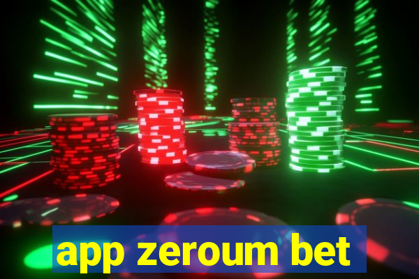 app zeroum bet