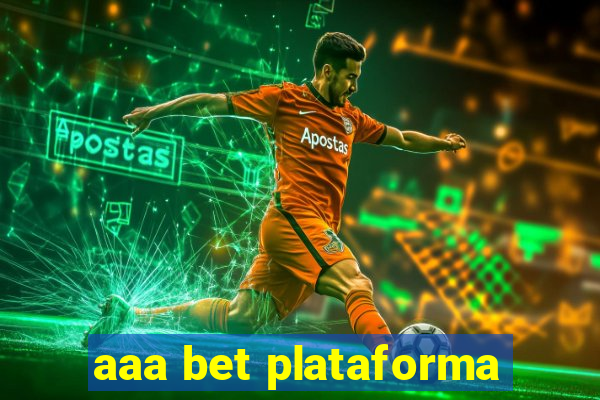 aaa bet plataforma