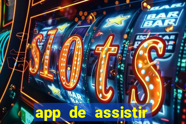 app de assistir jogo ao vivo gratis