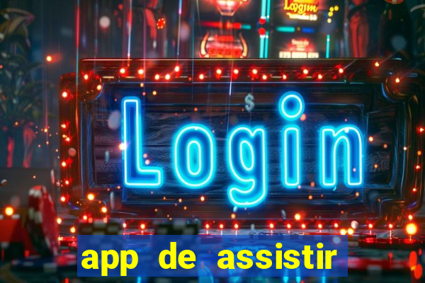 app de assistir jogo ao vivo gratis