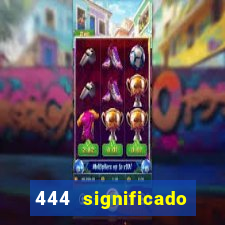 444 significado hora espejo