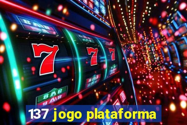 137 jogo plataforma