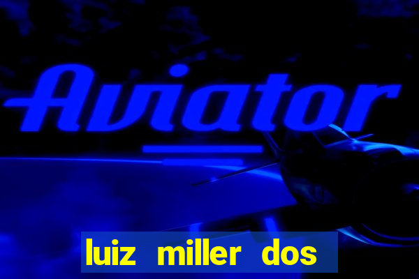 luiz miller dos santos martinho