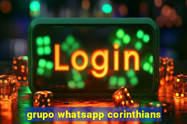 grupo whatsapp corinthians