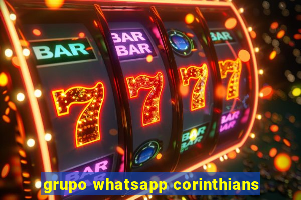 grupo whatsapp corinthians