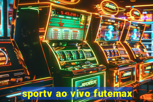 sportv ao vivo futemax