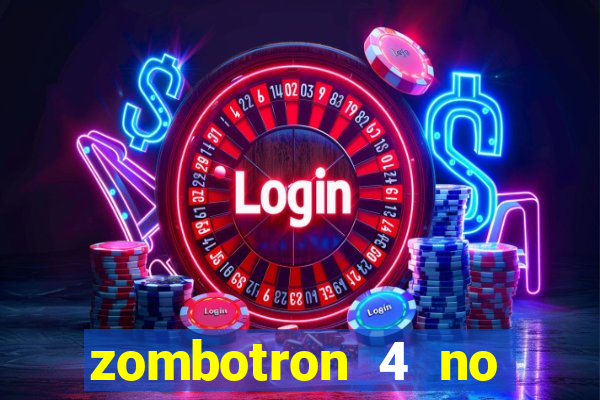 zombotron 4 no click jogos