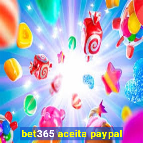 bet365 aceita paypal