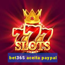 bet365 aceita paypal