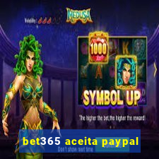 bet365 aceita paypal