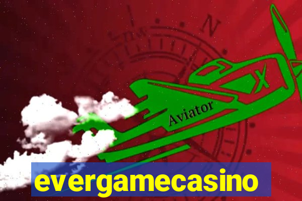 evergamecasino