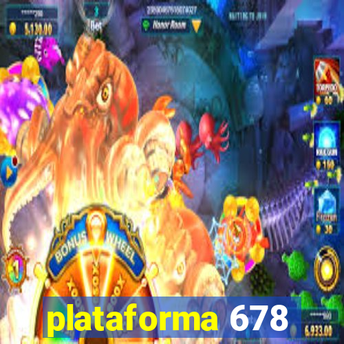 plataforma 678