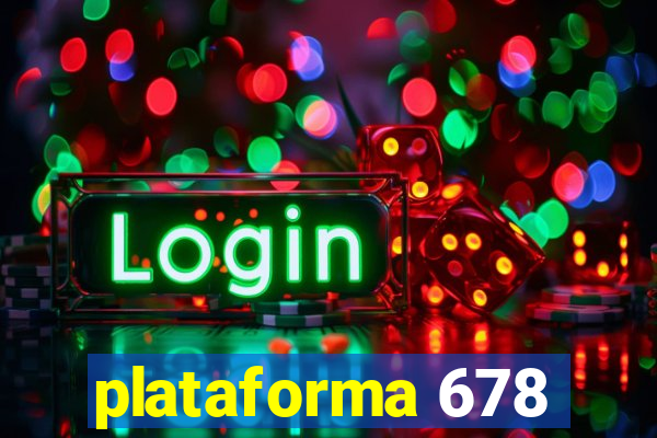 plataforma 678