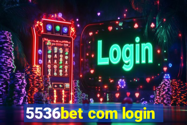 5536bet com login