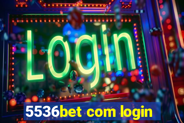 5536bet com login