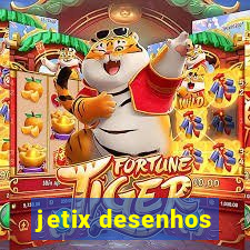 jetix desenhos