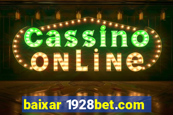 baixar 1928bet.com