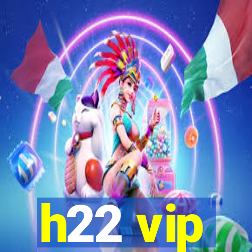 h22 vip