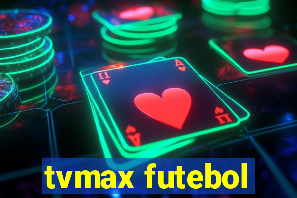 tvmax futebol