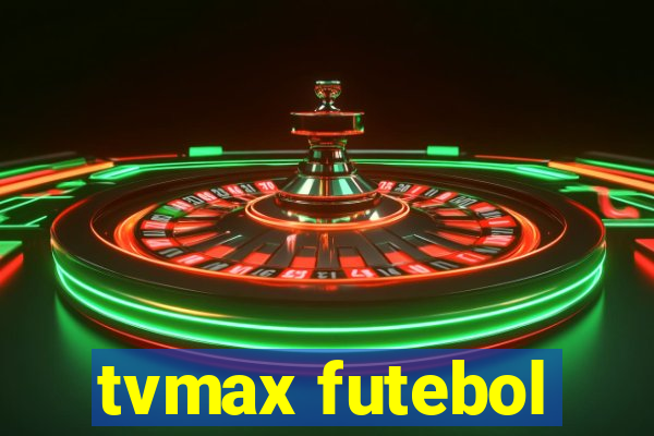 tvmax futebol