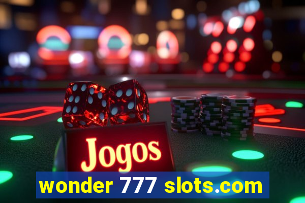 wonder 777 slots.com