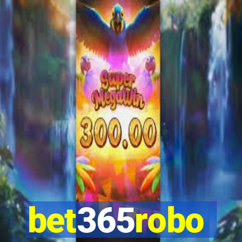 bet365robo