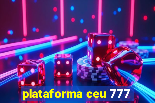 plataforma ceu 777