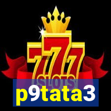 p9tata3