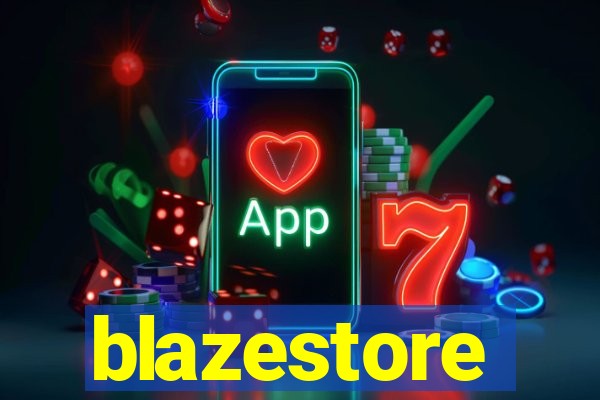 blazestore