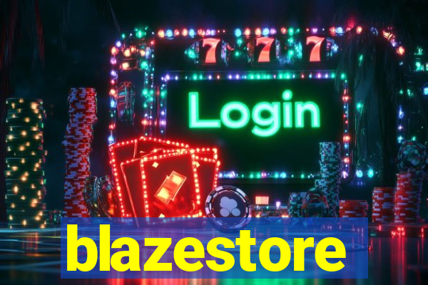 blazestore