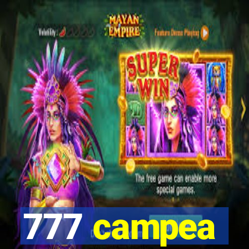 777 campea