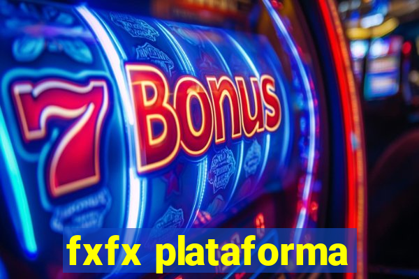 fxfx plataforma