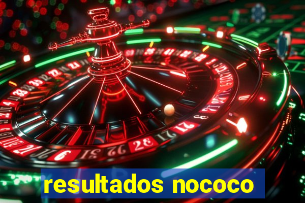 resultados nococo