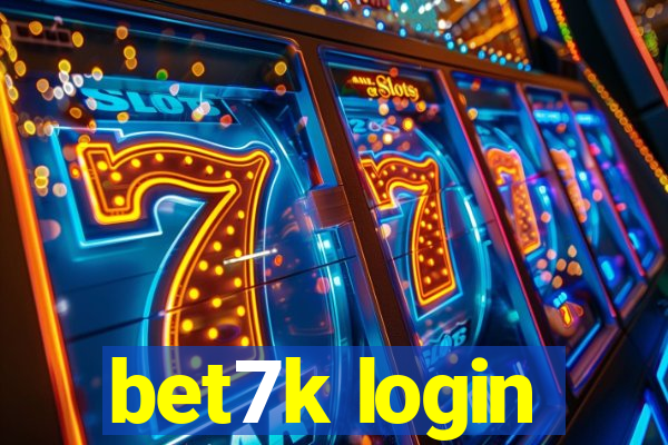 bet7k login