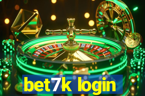 bet7k login