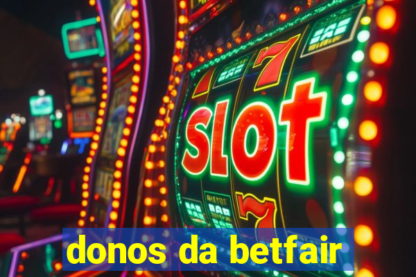 donos da betfair