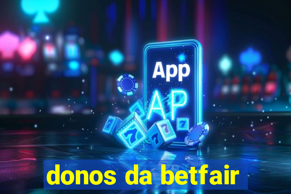 donos da betfair