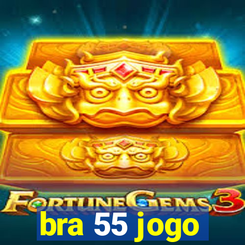 bra 55 jogo