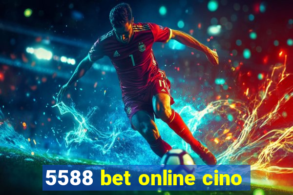 5588 bet online cino