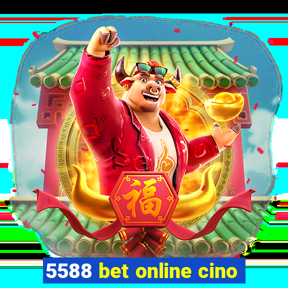 5588 bet online cino