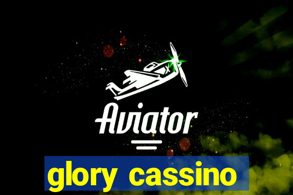 glory cassino