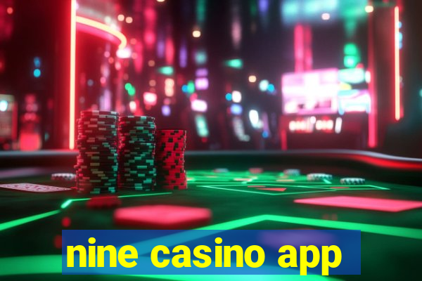 nine casino app