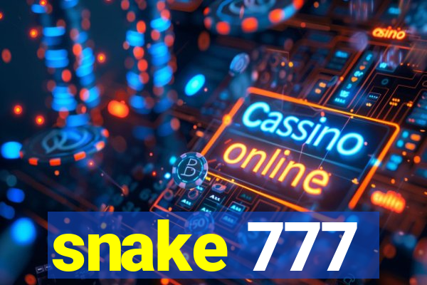 snake 777