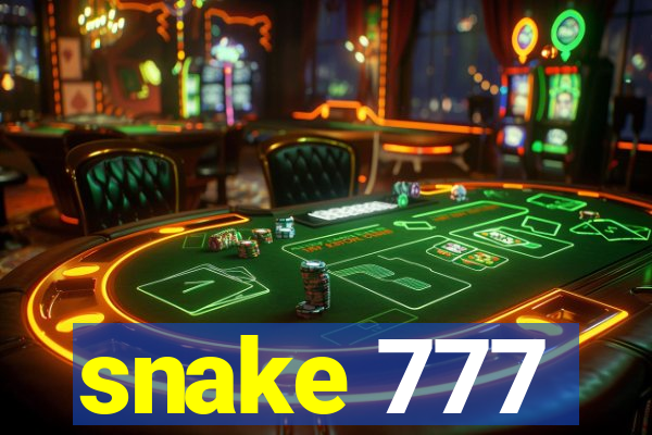 snake 777