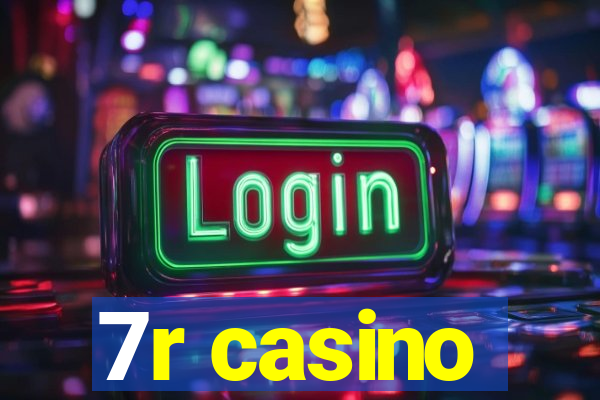 7r casino