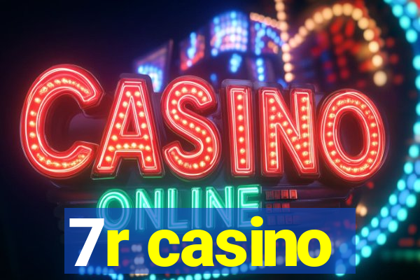 7r casino