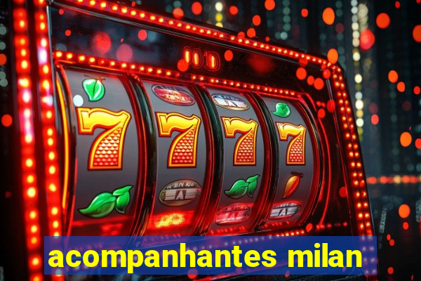 acompanhantes milan