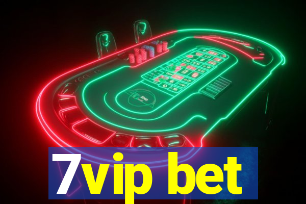 7vip bet