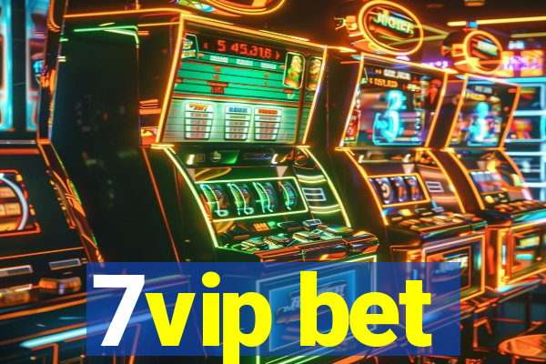 7vip bet