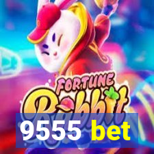 9555 bet